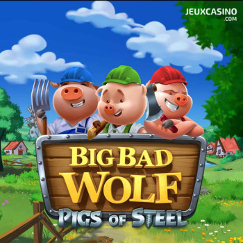 Big Bad Wolf Pigs of Steel™ : Quickspin revisite (encore) le conte des Trois Petits Cochons