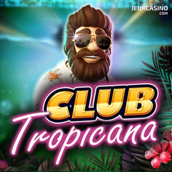 Offrez-vous des vacances au soleil avant l’heure sur la machine à sous Club Tropicana !