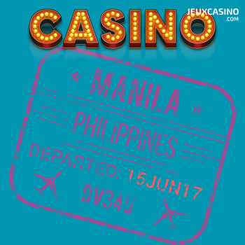 Jeux de casino : les Philippines veulent devenir une destination majeure à l’international