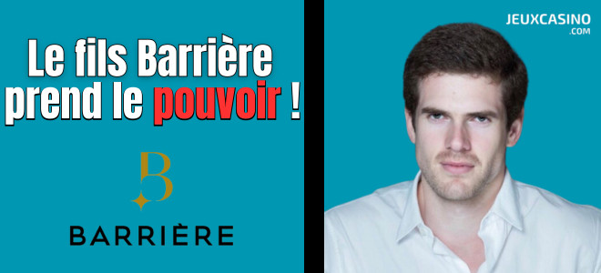 Alexandre Barrière, fils de Dominique Desseigne, devient le PDG du numéro un des casinos en France