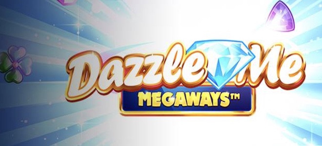 Nouvelle machine à sous : Dazzle Me Megaways vous attend sur les casinos en ligne NetEnt