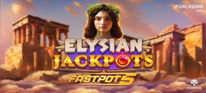 Essayez sans plus attendre la nouvelle machine à sous Elysian Jackpots sur les casinos Yggdrasil !