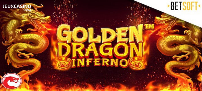 Betsoft Gaming : un peu de fantaisie chinoise avec la machine à sous Golden Dragon Inferno