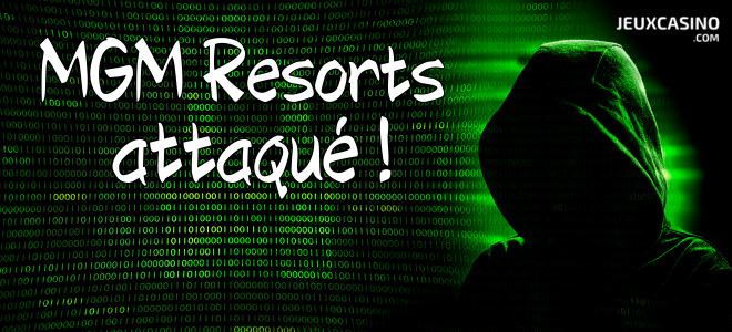 USA : une gigantesque panne informatique après une cyber-attaque pour MGM Resorts !