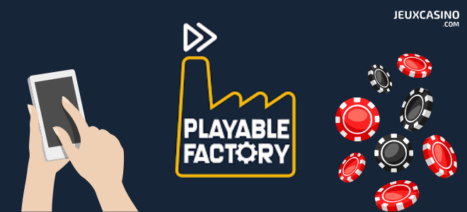 Adapter les jeux de casino sur mobile : Playable Factory Company veut séduire les opérateurs