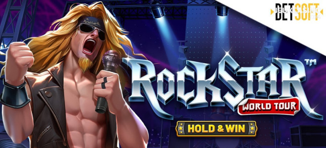 Ça va bouger sur les casinos en ligne Betsoft,  Rockstar World Tour: Hold & Win est sorti !