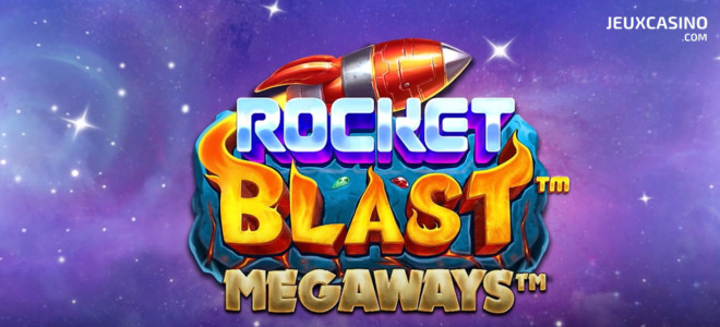 Montez à bord d’une fusée dans Rocket Blast Megaways, la nouvelle machine à sous Pragmatic Play