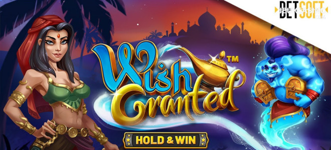 Betsoft Gaming exauce tous vos souhaits dans sa nouvelle machine à sous Wish Granted