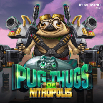 Retournez à Nitropolis dans la nouvelle machine à sous d’ELK Studios : Pug Thugs of Nitropolis !