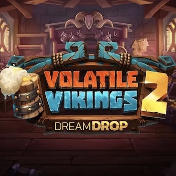 Relax Gaming lance sa machine à sous Volatile Vikings 2 Dream Drop en avant-première !